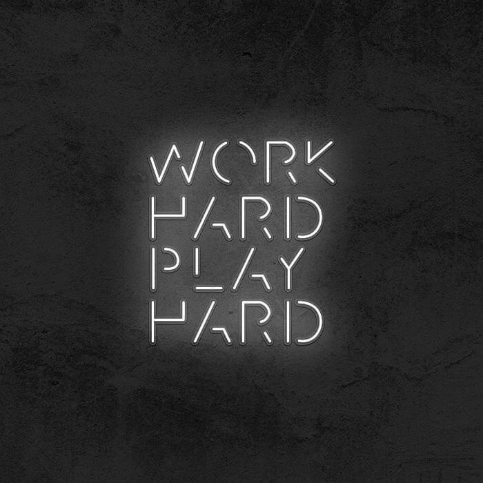 WORK HARD PLAY HARD - Good Vibes Neon