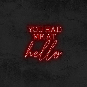 YOU HAD ME AT hello - Good Vibes Neon