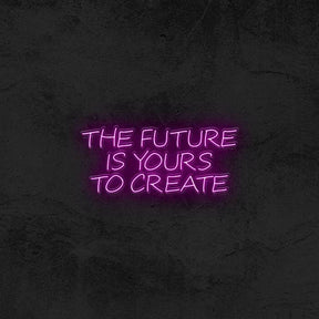 THE FUTURE IS YOURS TO CREATE 💎 - Good Vibes Neon