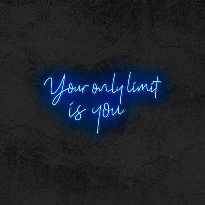 Your Only Limit Is You - Good Vibes Neon