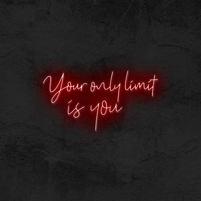 Your Only Limit Is You - Good Vibes Neon
